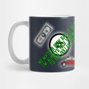 I'm dollar store rich! Mug